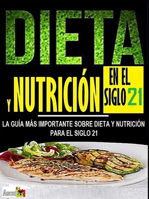 cover image of DIETA Y NUTRICIÓN EN EL SIGLO 21